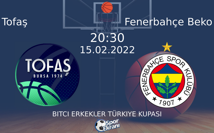 15 Şubat 2022 Tofaş vs Fenerbahçe Beko maçı Hangi Kanalda Saat Kaçta Yayınlanacak? 15 Şubat 2022 Tofaş vs Fenerbahçe Beko maçı Hangi Kanalda Saat Kaçta Yayınlanacak?