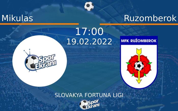 19 Şubat 2022 Mikulas vs Ruzomberok maçı Hangi Kanalda Saat Kaçta Yayınlanacak? 19 Şubat 2022 Mikulas vs Ruzomberok maçı Hangi Kanalda Saat Kaçta Yayınlanacak?