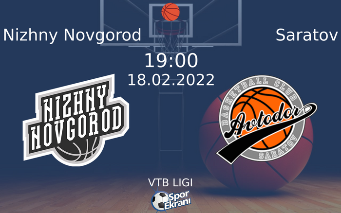 18 Şubat 2022 Nizhny Novgorod vs Saratov maçı Hangi Kanalda Saat Kaçta Yayınlanacak? 18 Şubat 2022 Nizhny Novgorod vs Saratov maçı Hangi Kanalda Saat Kaçta Yayınlanacak?