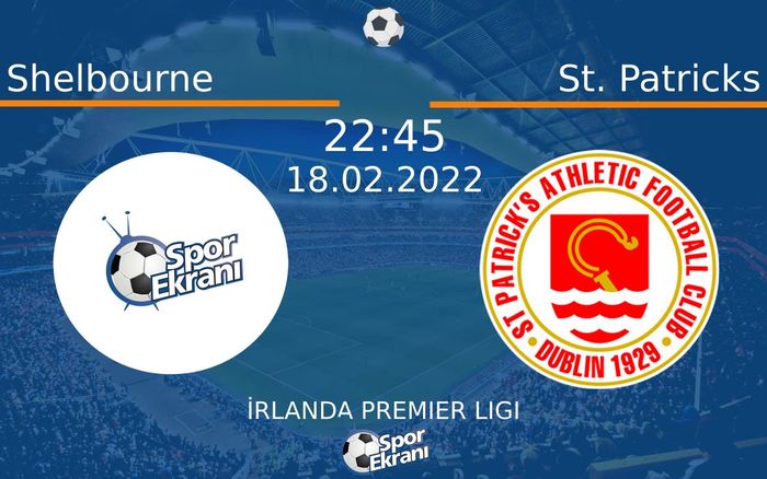 18 Şubat 2022 Shelbourne vs St. Patricks maçı Hangi Kanalda Saat Kaçta Yayınlanacak? 18 Şubat 2022 Shelbourne vs St. Patricks maçı Hangi Kanalda Saat Kaçta Yayınlanacak?