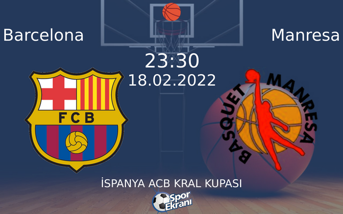 18 Şubat 2022 Barcelona vs Manresa maçı Hangi Kanalda Saat Kaçta Yayınlanacak? 18 Şubat 2022 Barcelona vs Manresa maçı Hangi Kanalda Saat Kaçta Yayınlanacak?
