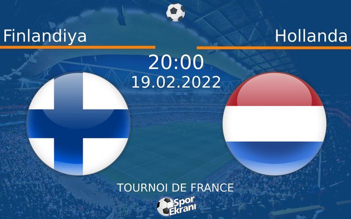 19 Şubat 2022 Finlandiya vs Hollanda maçı Hangi Kanalda Saat Kaçta Yayınlanacak? 19 Şubat 2022 Finlandiya vs Hollanda maçı Hangi Kanalda Saat Kaçta Yayınlanacak?