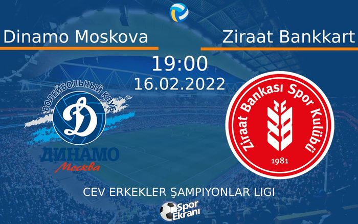16 Şubat 2022 Dinamo Moskova vs Ziraat Bankkart maçı Hangi Kanalda Saat Kaçta Yayınlanacak? 16 Şubat 2022 Dinamo Moskova vs Ziraat Bankkart maçı Hangi Kanalda Saat Kaçta Yayınlanacak?