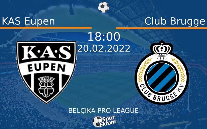 20 Şubat 2022 KAS Eupen vs Club Brugge maçı Hangi Kanalda Saat Kaçta Yayınlanacak? 20 Şubat 2022 KAS Eupen vs Club Brugge maçı Hangi Kanalda Saat Kaçta Yayınlanacak?