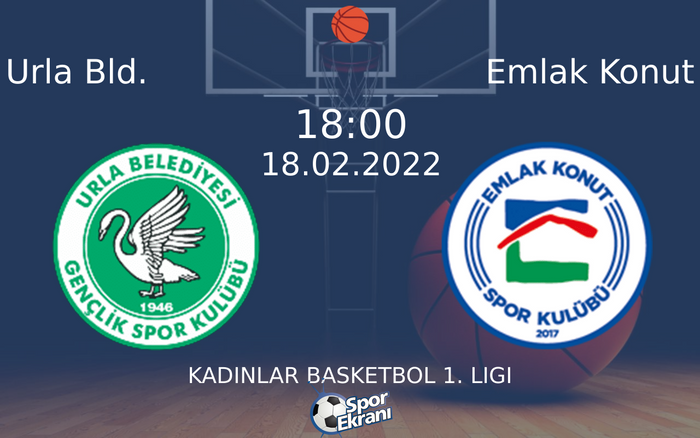 18 Şubat 2022 Urla Bld. vs Emlak Konut maçı Hangi Kanalda Saat Kaçta Yayınlanacak? 18 Şubat 2022 Urla Bld. vs Emlak Konut maçı Hangi Kanalda Saat Kaçta Yayınlanacak?
