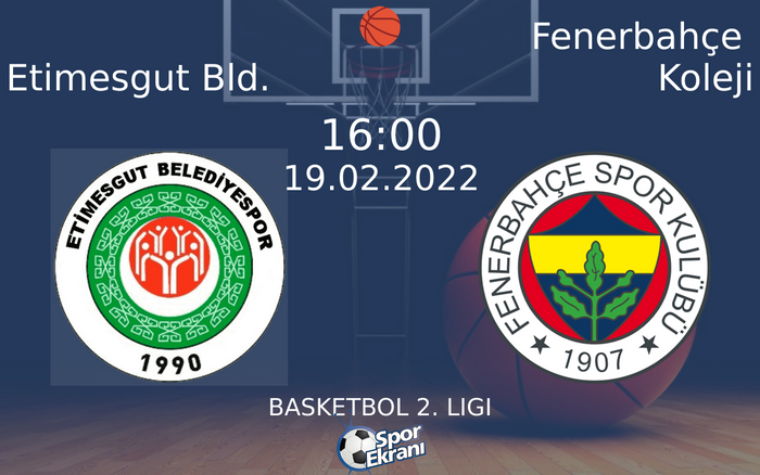 19 Şubat 2022 Etimesgut Bld. vs Fenerbahçe Koleji maçı Hangi Kanalda Saat Kaçta Yayınlanacak? 19 Şubat 2022 Etimesgut Bld. vs Fenerbahçe Koleji maçı Hangi Kanalda Saat Kaçta Yayınlanacak?