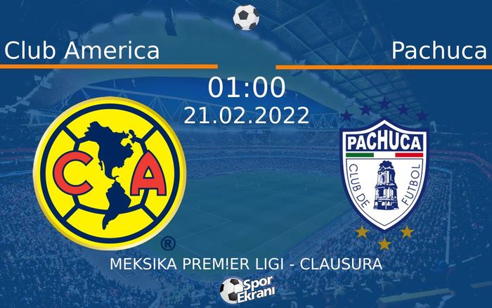 21 Şubat 2022 Club America vs Pachuca maçı Hangi Kanalda Saat Kaçta Yayınlanacak? 21 Şubat 2022 Club America vs Pachuca maçı Hangi Kanalda Saat Kaçta Yayınlanacak?