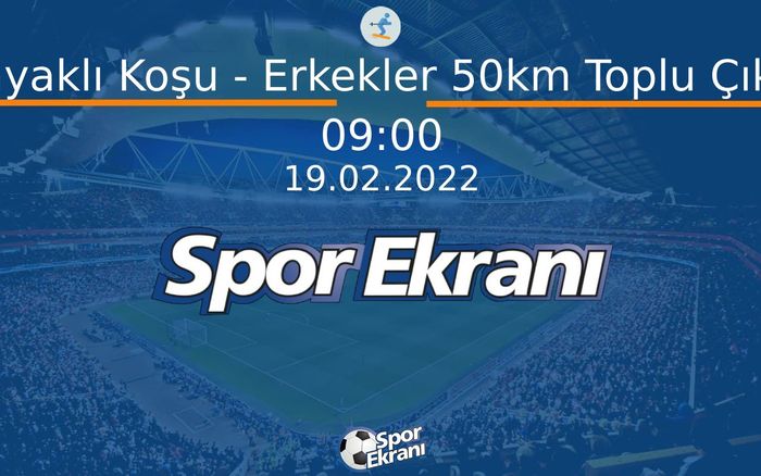 19 Şubat 2022 2022 Pekin Kiş Olimpiyatlari - Kayaklı Koşu - Erkekler 50km Toplu Çıkış Hangi Kanalda Saat Kaçta Yayınlanacak? 19 Şubat 2022 2022 Pekin Kiş Olimpiyatlari - Kayaklı Koşu - Erkekler 50km Toplu Çıkış Hangi Kanalda Saat Kaçta Yayınlanacak?