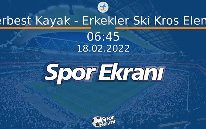 18 Şubat 2022 2022 Pekin Kiş Olimpiyatlari - Serbest Kayak - Erkekler Ski Kros Eleme Hangi Kanalda Saat Kaçta Yayınlanacak? 18 Şubat 2022 2022 Pekin Kiş Olimpiyatlari - Serbest Kayak - Erkekler Ski Kros Eleme Hangi Kanalda Saat Kaçta Yayınlanacak?