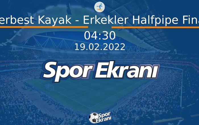 19 Şubat 2022 2022 Pekin Kiş Olimpiyatlari - Serbest Kayak - Erkekler Halfpipe Final Hangi Kanalda Saat Kaçta Yayınlanacak? 19 Şubat 2022 2022 Pekin Kiş Olimpiyatlari - Serbest Kayak - Erkekler Halfpipe Final Hangi Kanalda Saat Kaçta Yayınlanacak?