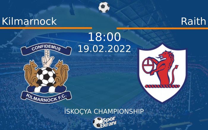 19 Şubat 2022 Kilmarnock vs Raith maçı Hangi Kanalda Saat Kaçta Yayınlanacak? 19 Şubat 2022 Kilmarnock vs Raith maçı Hangi Kanalda Saat Kaçta Yayınlanacak?