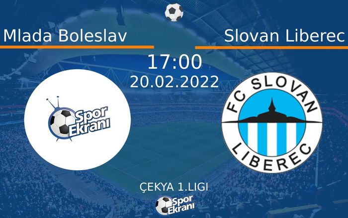 20 Şubat 2022 Mlada Boleslav vs Slovan Liberec maçı Hangi Kanalda Saat Kaçta Yayınlanacak? 20 Şubat 2022 Mlada Boleslav vs Slovan Liberec maçı Hangi Kanalda Saat Kaçta Yayınlanacak?