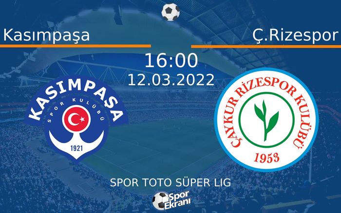 12 Mart 2022 Kasımpaşa vs Ç.Rizespor maçı Hangi Kanalda Saat Kaçta Yayınlanacak? 12 Mart 2022 Kasımpaşa vs Ç.Rizespor maçı Hangi Kanalda Saat Kaçta Yayınlanacak?