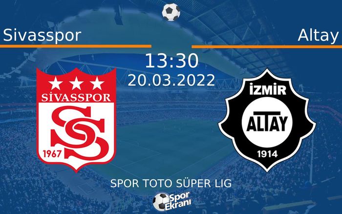 20 Mart 2022 Sivasspor vs Altay maçı Hangi Kanalda Saat Kaçta Yayınlanacak? 20 Mart 2022 Sivasspor vs Altay maçı Hangi Kanalda Saat Kaçta Yayınlanacak?