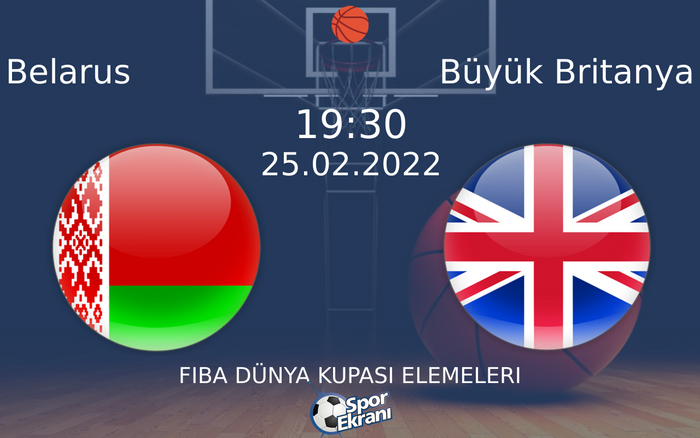 25 Şubat 2022 Belarus vs Büyük Britanya maçı Hangi Kanalda Saat Kaçta Yayınlanacak? 25 Şubat 2022 Belarus vs Büyük Britanya maçı Hangi Kanalda Saat Kaçta Yayınlanacak?