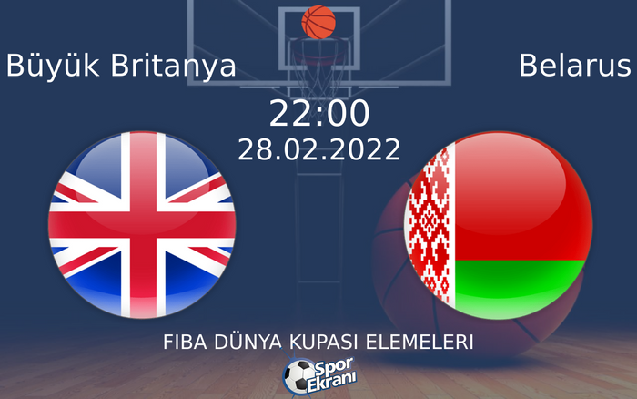 28 Şubat 2022 Büyük Britanya vs Belarus maçı Hangi Kanalda Saat Kaçta Yayınlanacak? 28 Şubat 2022 Büyük Britanya vs Belarus maçı Hangi Kanalda Saat Kaçta Yayınlanacak?