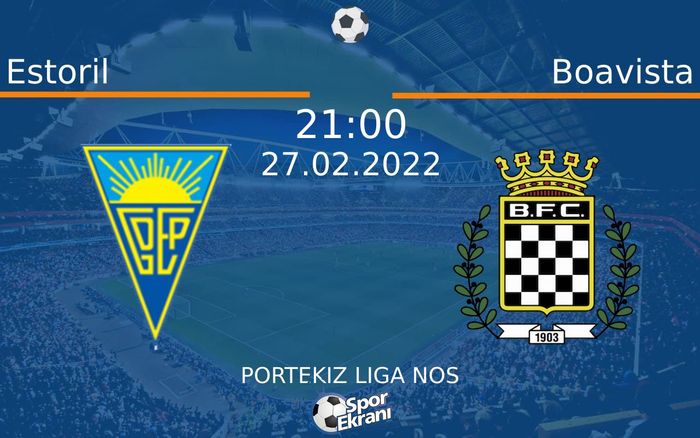 27 Şubat 2022 Estoril vs Boavista maçı Hangi Kanalda Saat Kaçta Yayınlanacak? 27 Şubat 2022 Estoril vs Boavista maçı Hangi Kanalda Saat Kaçta Yayınlanacak?