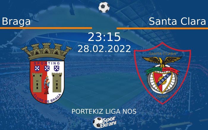 28 Şubat 2022 Braga vs Santa Clara maçı Hangi Kanalda Saat Kaçta Yayınlanacak? 28 Şubat 2022 Braga vs Santa Clara maçı Hangi Kanalda Saat Kaçta Yayınlanacak?
