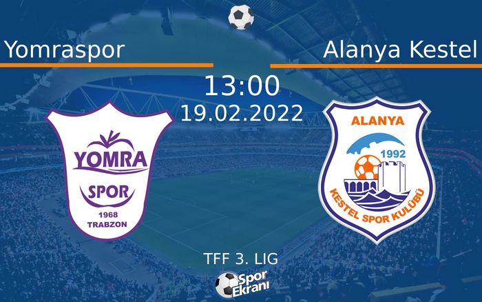 19 Şubat 2022 Yomraspor vs Alanya Kestel maçı Hangi Kanalda Saat Kaçta Yayınlanacak? 19 Şubat 2022 Yomraspor vs Alanya Kestel maçı Hangi Kanalda Saat Kaçta Yayınlanacak?