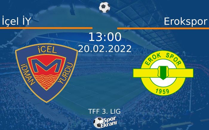 20 Şubat 2022 İçel İY vs Erokspor maçı Hangi Kanalda Saat Kaçta Yayınlanacak? 20 Şubat 2022 İçel İY vs Erokspor maçı Hangi Kanalda Saat Kaçta Yayınlanacak?