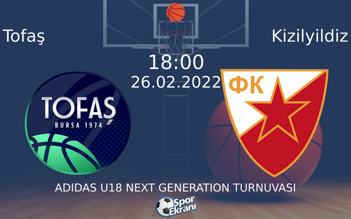 26 Şubat 2022 Tofaş vs Kizilyildiz maçı Hangi Kanalda Saat Kaçta Yayınlanacak? 26 Şubat 2022 Tofaş vs Kizilyildiz maçı Hangi Kanalda Saat Kaçta Yayınlanacak?