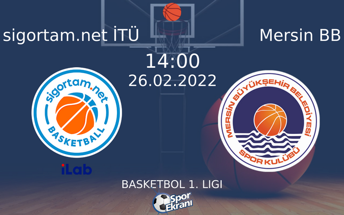 26 Şubat 2022 sigortam.net İTÜ vs Mersin BB maçı Hangi Kanalda Saat Kaçta Yayınlanacak? 26 Şubat 2022 sigortam.net İTÜ vs Mersin BB maçı Hangi Kanalda Saat Kaçta Yayınlanacak?