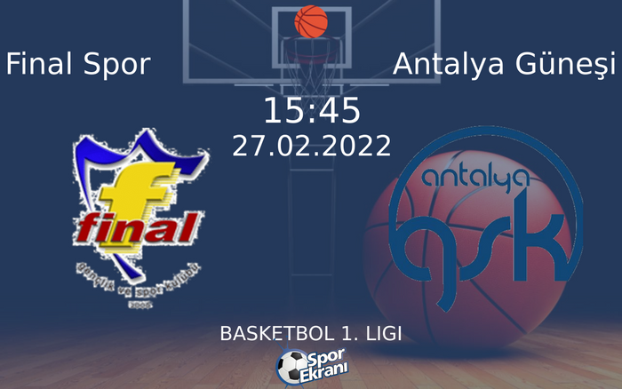 27 Şubat 2022 Final Spor vs Antalya Güneşi maçı Hangi Kanalda Saat Kaçta Yayınlanacak? 27 Şubat 2022 Final Spor vs Antalya Güneşi maçı Hangi Kanalda Saat Kaçta Yayınlanacak?
