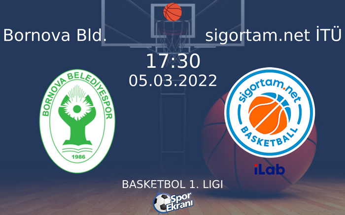 05 Mart 2022 Bornova Bld. vs sigortam.net İTÜ maçı Hangi Kanalda Saat Kaçta Yayınlanacak? 05 Mart 2022 Bornova Bld. vs sigortam.net İTÜ maçı Hangi Kanalda Saat Kaçta Yayınlanacak?