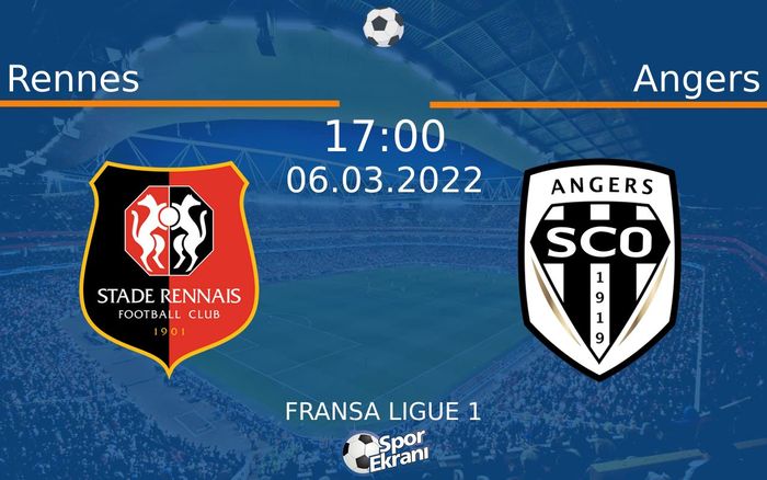 06 Mart 2022 Rennes vs Angers maçı Hangi Kanalda Saat Kaçta Yayınlanacak? 06 Mart 2022 Rennes vs Angers maçı Hangi Kanalda Saat Kaçta Yayınlanacak?