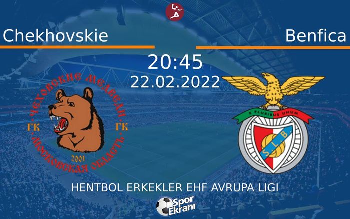 22 Şubat 2022 Chekhovskie vs Benfica maçı Hangi Kanalda Saat Kaçta Yayınlanacak? 22 Şubat 2022 Chekhovskie vs Benfica maçı Hangi Kanalda Saat Kaçta Yayınlanacak?