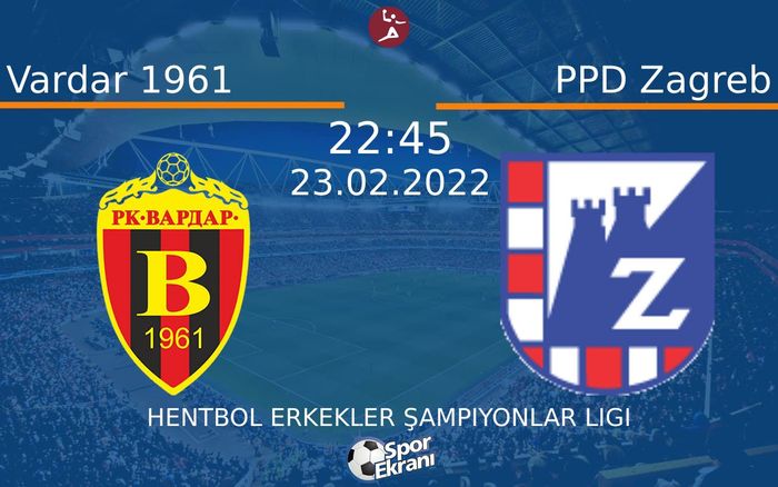 23 Şubat 2022 Vardar 1961 vs PPD Zagreb maçı Hangi Kanalda Saat Kaçta Yayınlanacak? 23 Şubat 2022 Vardar 1961 vs PPD Zagreb maçı Hangi Kanalda Saat Kaçta Yayınlanacak?