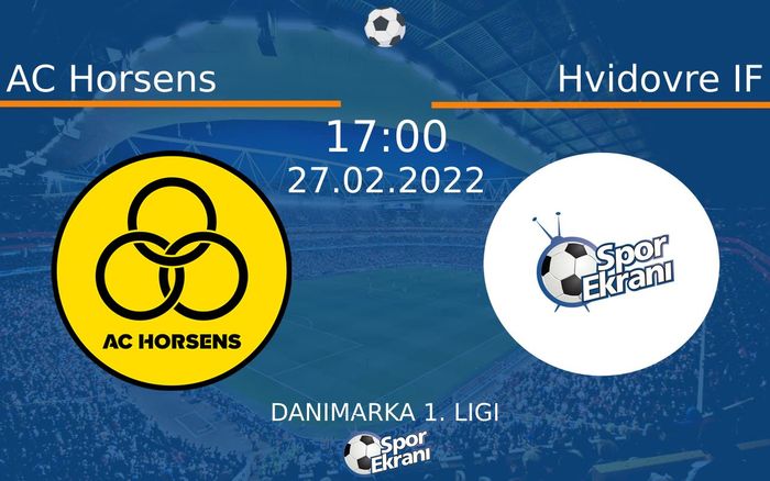 27 Şubat 2022 AC Horsens vs Hvidovre IF maçı Hangi Kanalda Saat Kaçta Yayınlanacak? 27 Şubat 2022 AC Horsens vs Hvidovre IF maçı Hangi Kanalda Saat Kaçta Yayınlanacak?