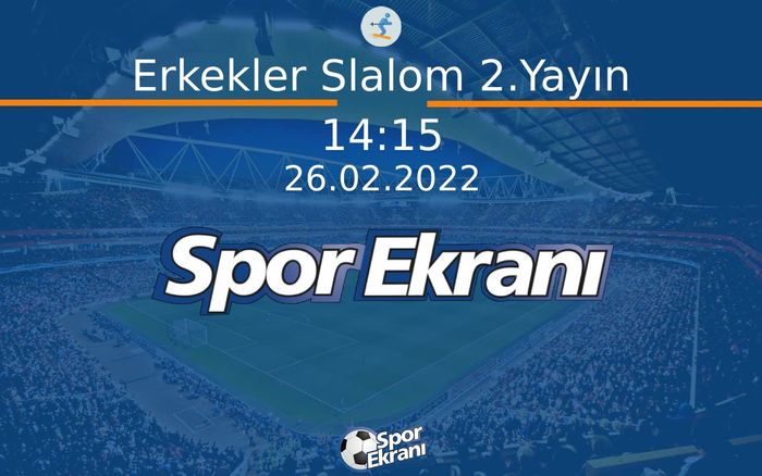 26 Şubat 2022 Alp Disiplini Dünya Kupasi - Erkekler Slalom 2.Yayın Hangi Kanalda Saat Kaçta Yayınlanacak? 26 Şubat 2022 Alp Disiplini Dünya Kupasi - Erkekler Slalom 2.Yayın Hangi Kanalda Saat Kaçta Yayınlanacak?