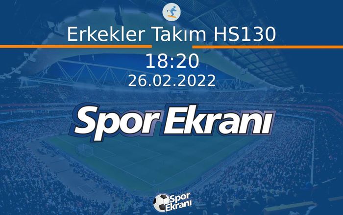 26 Şubat 2022 Kayakla Atlama Dünya Kupasi - Erkekler Takım HS130 Hangi Kanalda Saat Kaçta Yayınlanacak? 26 Şubat 2022 Kayakla Atlama Dünya Kupasi - Erkekler Takım HS130 Hangi Kanalda Saat Kaçta Yayınlanacak?