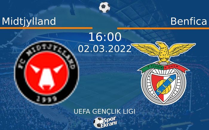 02 Mart 2022 Midtjylland vs Benfica maçı Hangi Kanalda Saat Kaçta Yayınlanacak? 02 Mart 2022 Midtjylland vs Benfica maçı Hangi Kanalda Saat Kaçta Yayınlanacak?