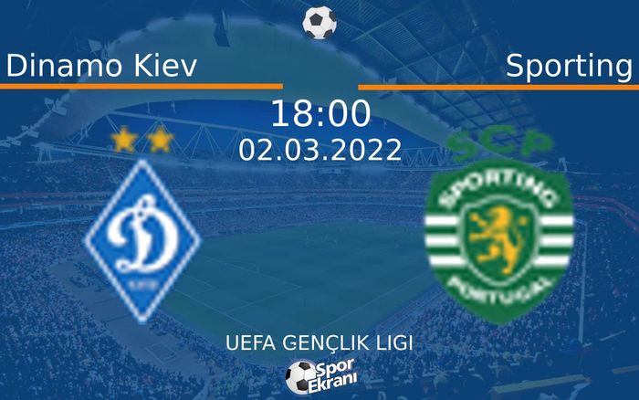 02 Mart 2022 Dinamo Kiev vs Sporting maçı Hangi Kanalda Saat Kaçta Yayınlanacak? 02 Mart 2022 Dinamo Kiev vs Sporting maçı Hangi Kanalda Saat Kaçta Yayınlanacak?