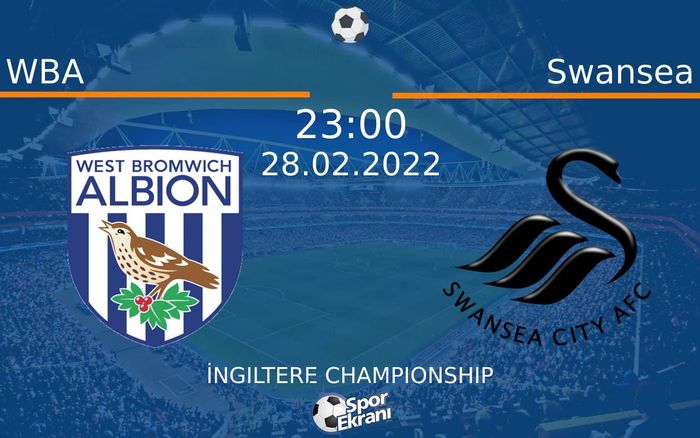 28 Şubat 2022 WBA vs Swansea maçı Hangi Kanalda Saat Kaçta Yayınlanacak? 28 Şubat 2022 WBA vs Swansea maçı Hangi Kanalda Saat Kaçta Yayınlanacak?