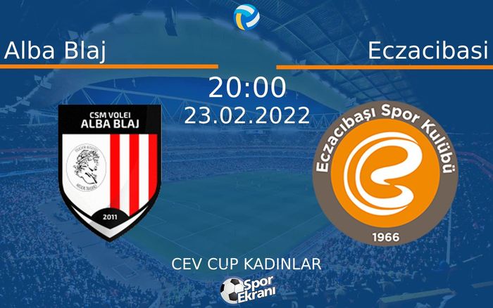 23 Şubat 2022 Alba Blaj vs Eczacibasi maçı Hangi Kanalda Saat Kaçta Yayınlanacak? 23 Şubat 2022 Alba Blaj vs Eczacibasi maçı Hangi Kanalda Saat Kaçta Yayınlanacak?