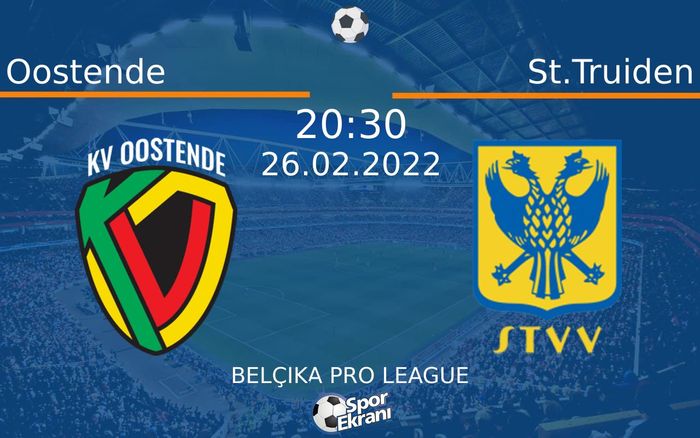 26 Şubat 2022 Oostende vs St.Truiden maçı Hangi Kanalda Saat Kaçta Yayınlanacak? 26 Şubat 2022 Oostende vs St.Truiden maçı Hangi Kanalda Saat Kaçta Yayınlanacak?