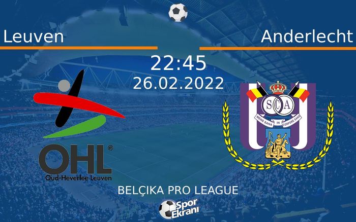26 Şubat 2022 Leuven vs Anderlecht maçı Hangi Kanalda Saat Kaçta Yayınlanacak? 26 Şubat 2022 Leuven vs Anderlecht maçı Hangi Kanalda Saat Kaçta Yayınlanacak?