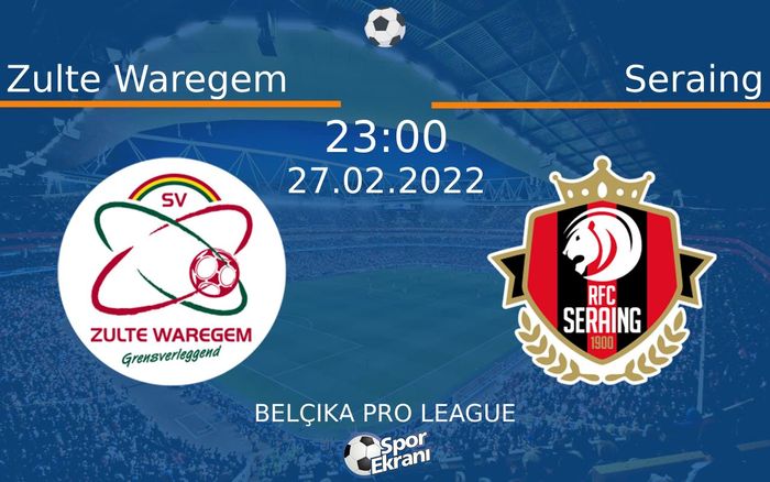 27 Şubat 2022 Zulte Waregem vs Seraing maçı Hangi Kanalda Saat Kaçta Yayınlanacak? 27 Şubat 2022 Zulte Waregem vs Seraing maçı Hangi Kanalda Saat Kaçta Yayınlanacak?