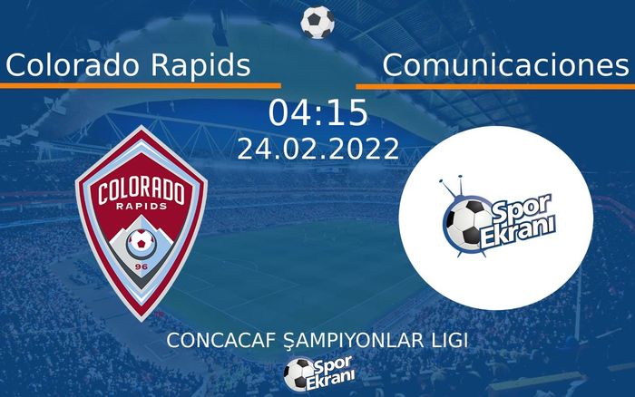 24 Şubat 2022 Colorado Rapids vs Comunicaciones maçı Hangi Kanalda Saat Kaçta Yayınlanacak? 24 Şubat 2022 Colorado Rapids vs Comunicaciones maçı Hangi Kanalda Saat Kaçta Yayınlanacak?