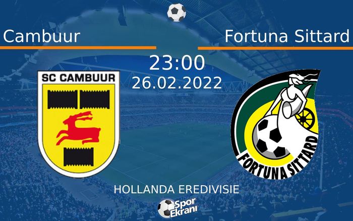 26 Şubat 2022 Cambuur vs Fortuna Sittard maçı Hangi Kanalda Saat Kaçta Yayınlanacak? 26 Şubat 2022 Cambuur vs Fortuna Sittard maçı Hangi Kanalda Saat Kaçta Yayınlanacak?