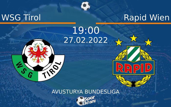 27 Şubat 2022 WSG Tirol vs Rapid Wien maçı Hangi Kanalda Saat Kaçta Yayınlanacak? 27 Şubat 2022 WSG Tirol vs Rapid Wien maçı Hangi Kanalda Saat Kaçta Yayınlanacak?