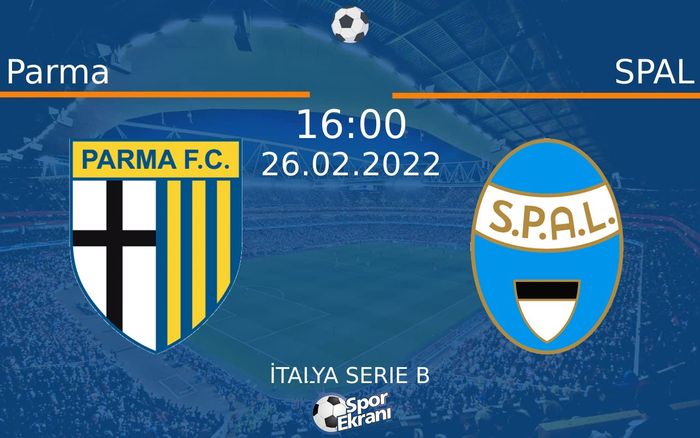 26 Şubat 2022 Parma vs SPAL maçı Hangi Kanalda Saat Kaçta Yayınlanacak? 26 Şubat 2022 Parma vs SPAL maçı Hangi Kanalda Saat Kaçta Yayınlanacak?