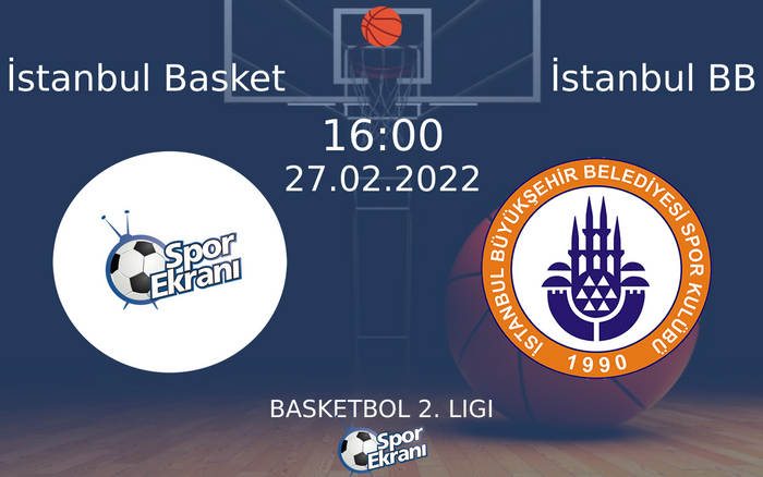 27 Şubat 2022 İstanbul Basket vs İstanbul BB maçı Hangi Kanalda Saat Kaçta Yayınlanacak? 27 Şubat 2022 İstanbul Basket vs İstanbul BB maçı Hangi Kanalda Saat Kaçta Yayınlanacak?