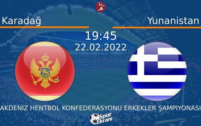 22 Şubat 2022 Karadağ vs Yunanistan maçı Hangi Kanalda Saat Kaçta Yayınlanacak? 22 Şubat 2022 Karadağ vs Yunanistan maçı Hangi Kanalda Saat Kaçta Yayınlanacak?
