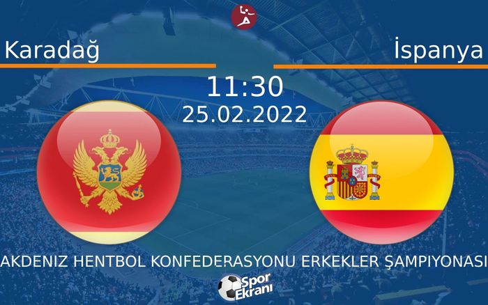 25 Şubat 2022 Karadağ vs İspanya maçı Hangi Kanalda Saat Kaçta Yayınlanacak? 25 Şubat 2022 Karadağ vs İspanya maçı Hangi Kanalda Saat Kaçta Yayınlanacak?