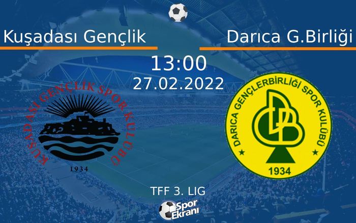 27 Şubat 2022 Kuşadası Gençlik vs Darıca G.Birliği maçı Hangi Kanalda Saat Kaçta Yayınlanacak? 27 Şubat 2022 Kuşadası Gençlik vs Darıca G.Birliği maçı Hangi Kanalda Saat Kaçta Yayınlanacak?