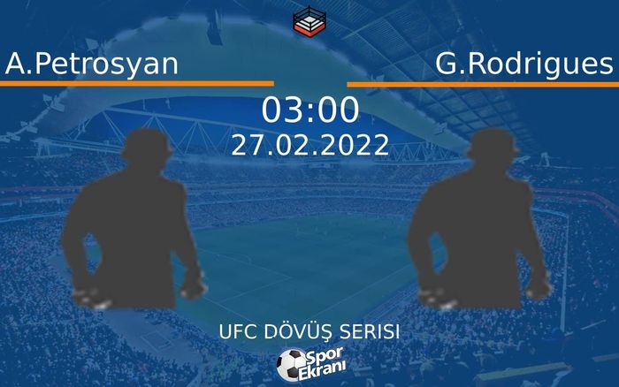 27 Şubat 2022 A.Petrosyan vs G.Rodrigues maçı Hangi Kanalda Saat Kaçta Yayınlanacak? 27 Şubat 2022 A.Petrosyan vs G.Rodrigues maçı Hangi Kanalda Saat Kaçta Yayınlanacak?